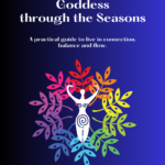 Connecting to the Goddess through the Seasons